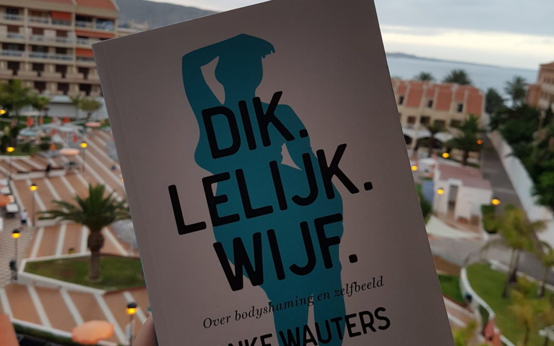 Summer Books: Dik.Lelijk.Wijf – Anke Wauters