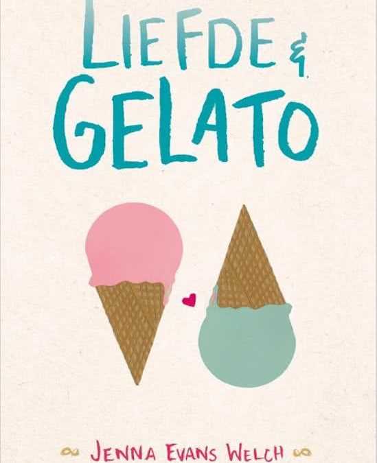 Summer Books: Liefde & Gelato – Jenna Evans Welch