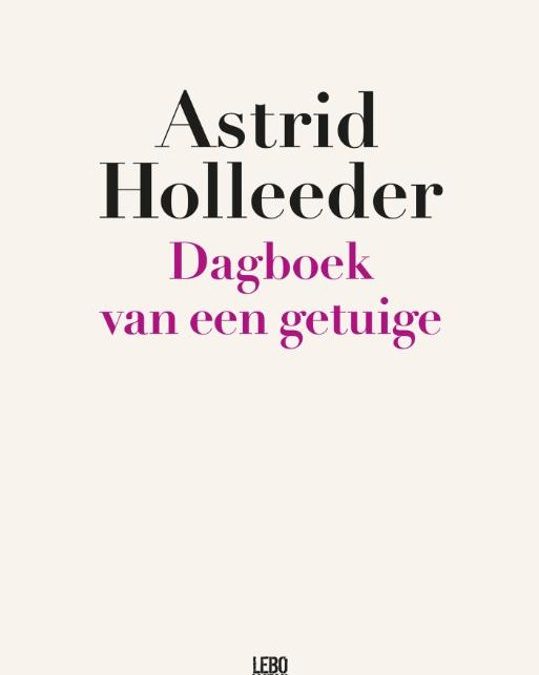 Book Tuesday: Dagboek van een getuige – Astrid Holleeder