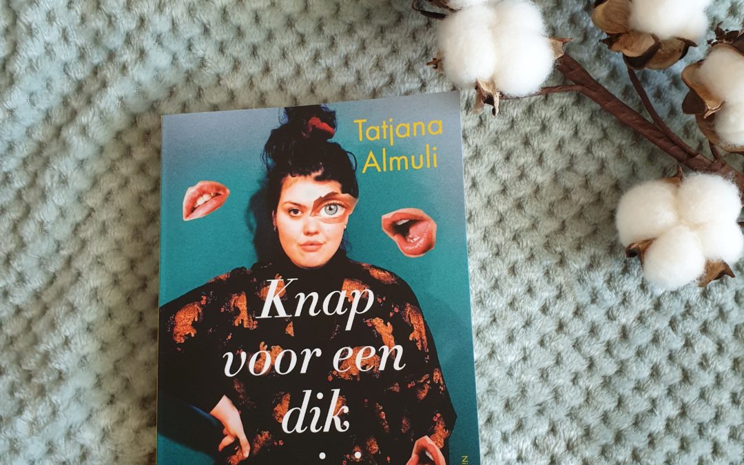 Book Thursday || Knap voor een dik meisje – Tatjana Almuli