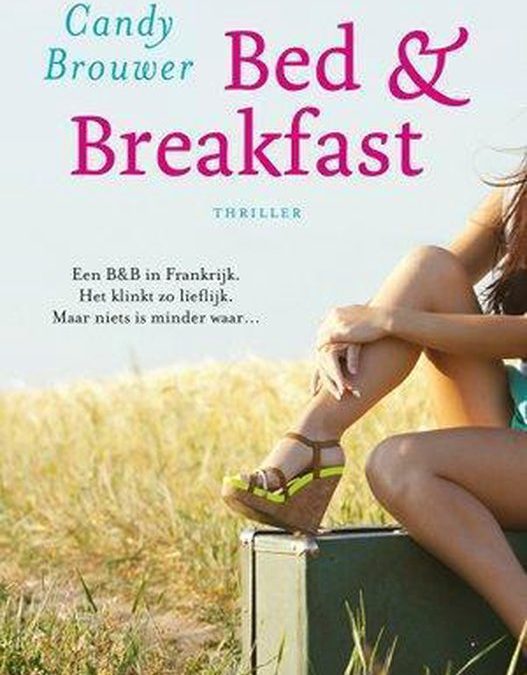 Book Tuesday || Bed & breakfast – Candy Brouwer