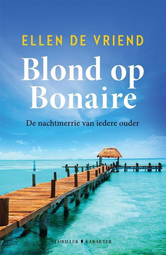 Book Tuesday || Blond op Bonarie – Ellen de Vriend
