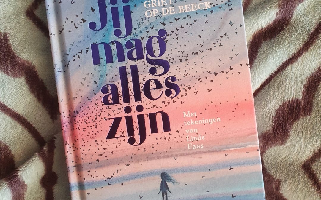 Books || Jij mag alles zijn – Griet Op de Beeck