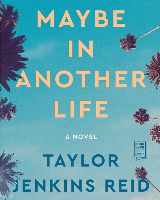 Books || Maybe in another life – Taylor Jenkins Reid