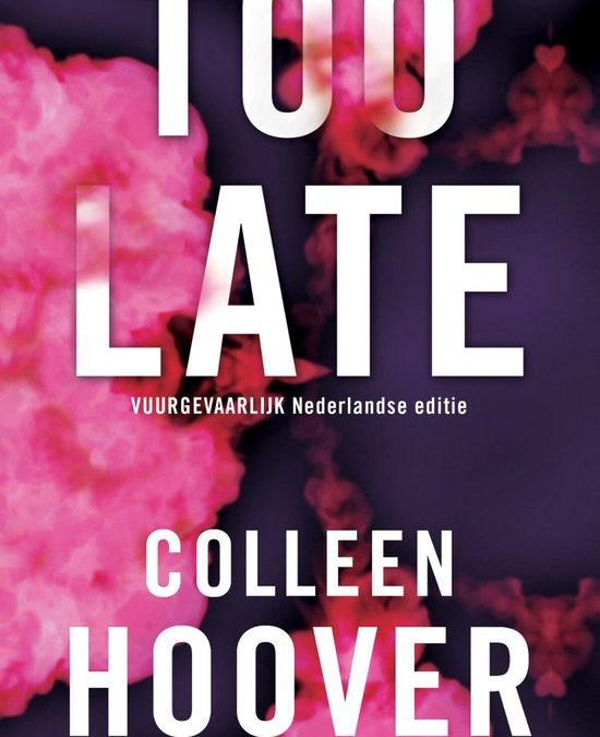 Books || Too late – Colleen Hoover