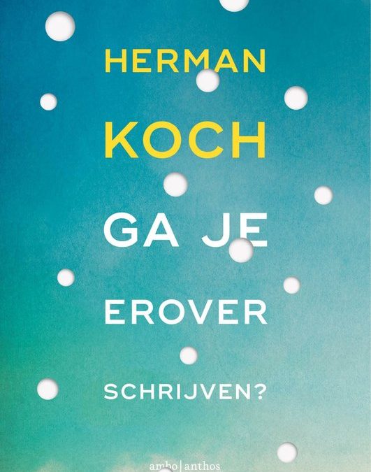 Books || Ga je erover schrijven? – Herman Koch